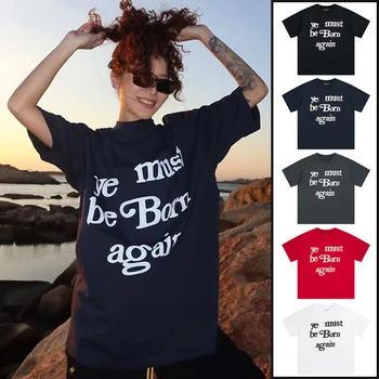 Nové Lístkového Tlač CPFM Vy Musí Byť znovuzrodení T-shirt Muži Ženy Kvality Kanye West Top Tees T Tričko Obrázok