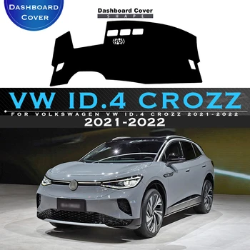 Pre Volkswagen VW ID.4 CROZZ 2021-2022 Auto Panel Kryt Vyhnúť Light Pad Nástroj Platformu Stôl Kryt Mat Koberce Ochranné Obrázok