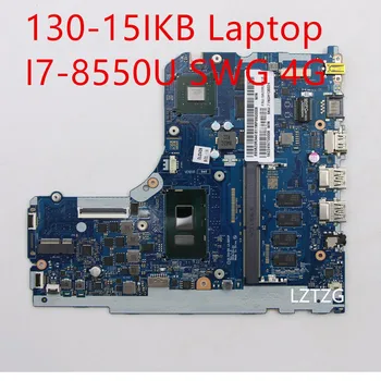 Základná doska Pre Lenovo ideapad 130-15IKB Notebook Doske I7-8550U SWG 4G 5B20R34418 Obrázok