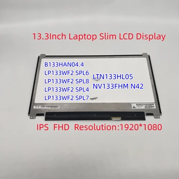 B133HAN04.4 LP133WF2 SPL6 LP133WF2 SPL8 LP133WF2 SPL4 LP133WF2 SPL7 LTN133HL05 NV133FHM N42 13.3 Palcový Notebook Tenký IPS LCD Displej Obrázok